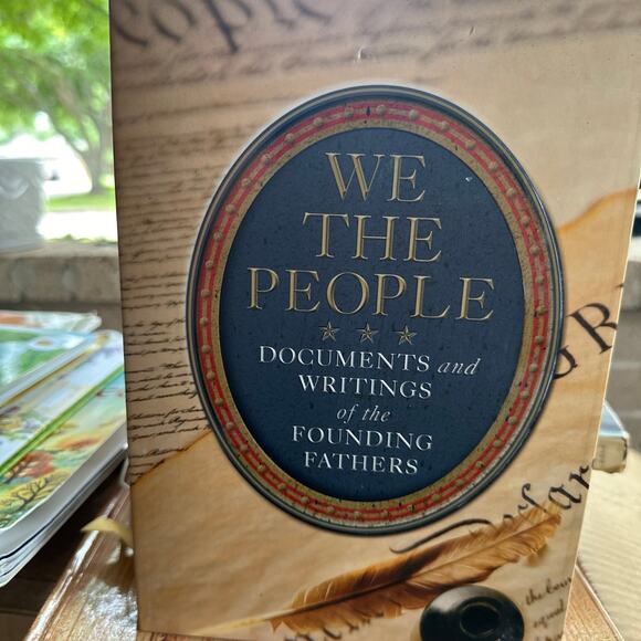 We the People Documents and Writings of the Founding Fathers - Picture 1 of 4